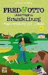 Schug, Alexander - FRED & OTTO unterwegs in Brandenburg