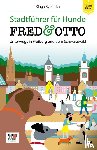 Rybinska, Kinga - FRED & OTTO unterwegs in Freiburg und dem Schwarzwald - Stadtführer für Hunde (Pocket-Edition)