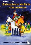Janetzko, Stephen - Ein bisschen so wie Martin - 22 Lieder zum Laternenfest und Sankt Martin
