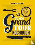 Grant, Hannah - Das neue Grand Tour Kochbuch 2.0