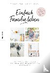 Mierau, Susanne, Glimbovski, Milena - Einfach Familie leben
