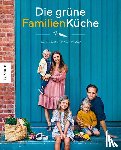 Frenkiel, David, Vindahl, Luise - Die grüne Familienküche