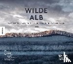 Nill, Bernd, Waldmann, Benjamin - Wilde Alb