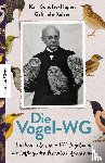 Schulze-Hagen, Karl, Kaiser, Gabriele, Heinroth, Oskar und Magdalena - Die Vogel-WG