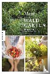 Müller, Laura - Mein Waldgarten