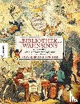 Brooke-Hitching, Edward - Die Bibliothek des Wahnsinns