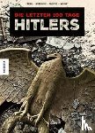 Pécau, Jean-Pierre - Die letzten 100 Tage Hitlers