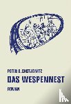 Chotjewitz, Peter O. - Das Wespennest