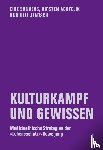 Sanders, Eike, Achtelik, Kirsten, Jentsch, Ulli - KULTURKAMPF UND GEWISSEN