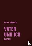 Güngör, Dilek - Vater und ich