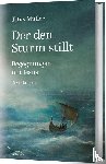 Müller, Titus - Der den Sturm stillt