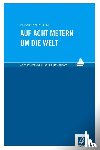 Pieters, Sebastian - Auf acht Metern um die Welt