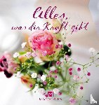 Paxmann, Christine - Alles, was dir Kraft gibt