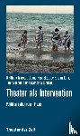  - Theater als Intervention