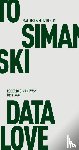 Simanowski, Roberto - Data Love