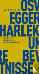 Egger, Oswald - Harlekinsmäntel und andere Bewandtnisse