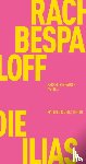 Bespaloff, Rachel - Die Ilias