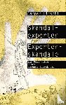 Hirschi, Caspar - Skandalexperten, Expertenskandale