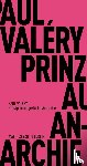 Valéry, Paul - Prinzipien aufgeklärter An-archie