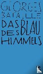 Bataille, Georges - Das Blau des Himmels
