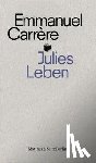 Carrère, Emmanuel - Julies Leben