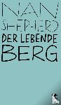 Shepherd, Nan - Der lebende Berg