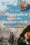 Stange, Jörg Ulrich - Ostpreußen unter der Zarenherrschaft 1757-1762