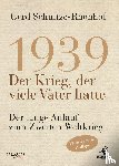 Schultze-Rhonhof, Gerd - 1939 - Der Krieg, der viele Väter hatte