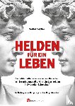Walter, Seyffer - Helden für ein Leben