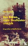 Bartosch, Hans - Der Baron, mein Großvater und ich