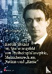 Schmelzer, Albert - Rudolf Steiner im Spannungsfeld