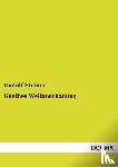 Steiner, Rudolf - Goethes Weltanschauung