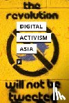 - Digital Activism in Asia Reader