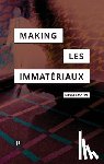 Broeckmann, Andreas - The Making of Les Immatériaux