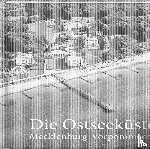 Brandt, Jürgen - Die Ostseeküste Mecklenburg-Vorpommerns