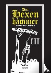 Kramer, Heinrich - Der Hexenhammer: Malleus Maleficarum. Dritter Teil
