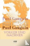 Gauguin, Professor Paul - Vorher und nachher