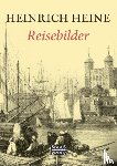 Heine, Heinrich - Reisebilder