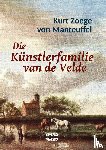 Zoege Von Manteuffel, Kurt - Die Kunstlerfamilie van de Velde