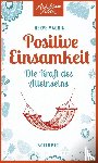 Magnin, Hervé - Positive Einsamkeit