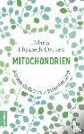 Druxeis, Maria Elisabeth, Zemme, Verena - Mitochondrien