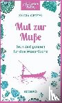Wetzel, Sylvia - Mut zur Muße