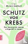 Spitzbart, Michael - Schutz vor Krebs