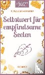 Moeberg, Susanne - Selbstwert für empfindsame Seelen