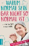 de Marné, Dominique - Warum normal sein gar nicht so normal ist