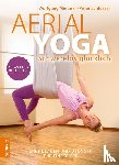 Mießner, Wolfgang, Schlösser, Peter - Aerial Yoga