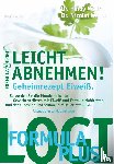 Walle, Hardy, Worm, Nicolai - Leicht abnehmen! Geheimrezept Eiweiß