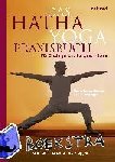 Anders-Hoepgen, Marcel - Das Hatha-Yoga Praxisbuch - Für Einsteiger und Fortgeschrittene. 150 Übungen und Ernährungstipps