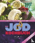 Hoffmann, Kyra, Hoffmann, Anno, Kauffmann, Sascha - Das Jod-Kochbuch
