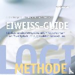 Worm, Nicolai, Lemberger, Heike, Mangiameli, Franca - Eiweiß-Guide